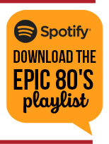 Spotify - Download the Epic 80's Playlist