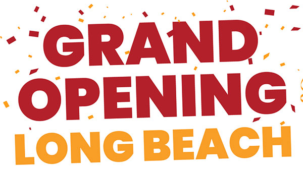 Grand Opening! Long Beach