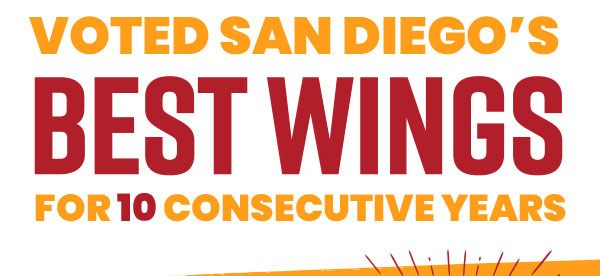 Voted San Diego's Best Wings for 10 Consecutive Years
