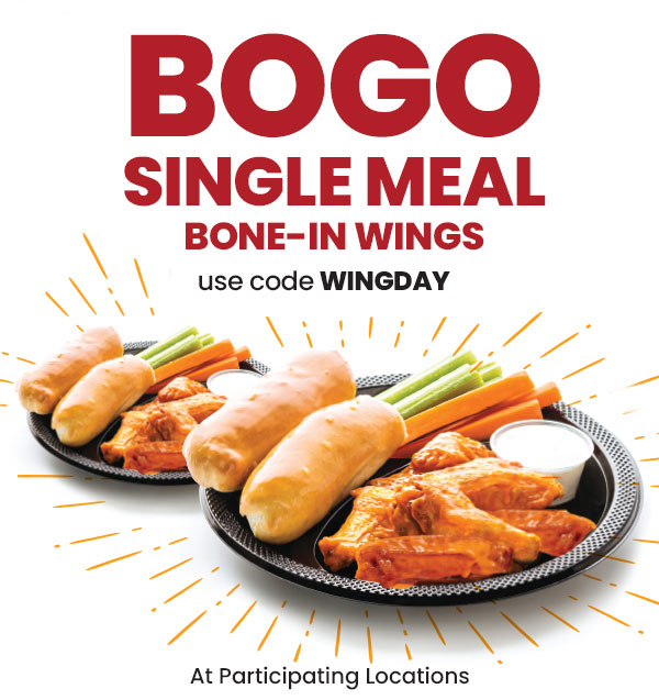 BOGO Single Meal Bone-In Wings. Use code WINGDAY. At participating locations